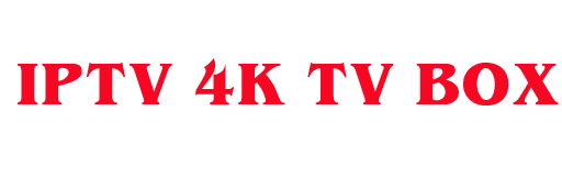 IPTV 4K TV BOX